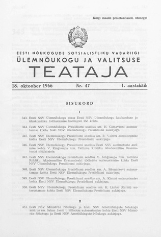 Eesti Nõukogude Sotsialistliku Vabariigi Ülemnõukogu ja Valitsuse Teataja ; 47 1966-10-18