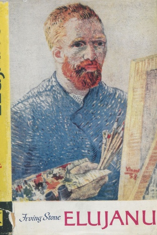 Elujanu : jutustus Vincent van Goghist 