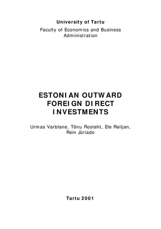 Estonian outward foreign direct investments (Working paper series ; 9 [Tartu Ülikool, majandusteaduskond])