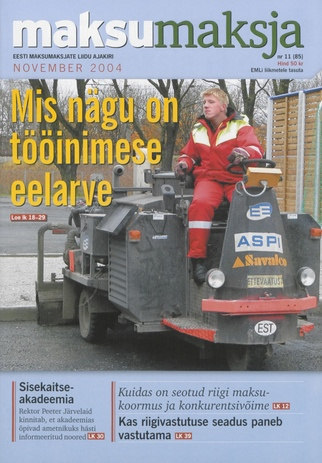 Maksumaksja : Eesti Maksumaksjate Liidu ajakiri ; 11 (85) 2004-11